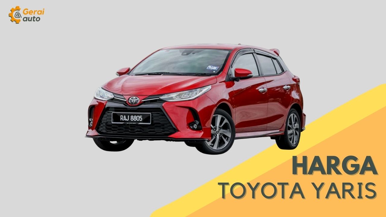 Harga Toyota Yaris Malaysia 2023 & Bayaran Bulanan