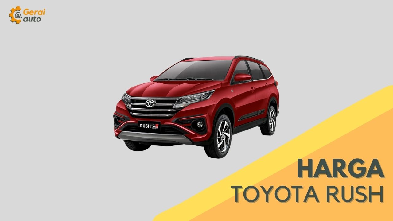 Toyota Rush Price Malaysia & Bayaran Bulanan