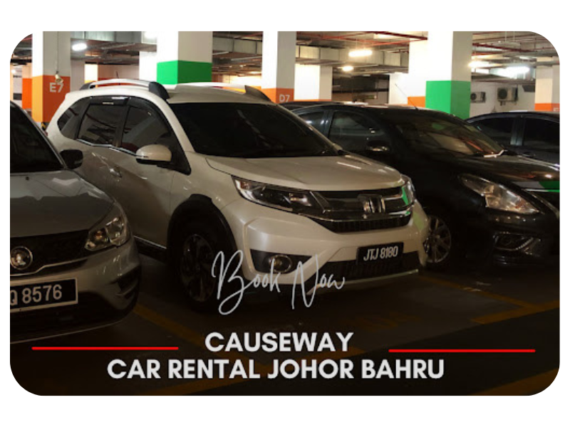 Causeway Car Rental Johor Bahru